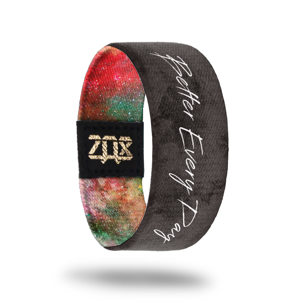 Better Every Day-Sold Out-ZOX - This item is sold out and will not be restocked.