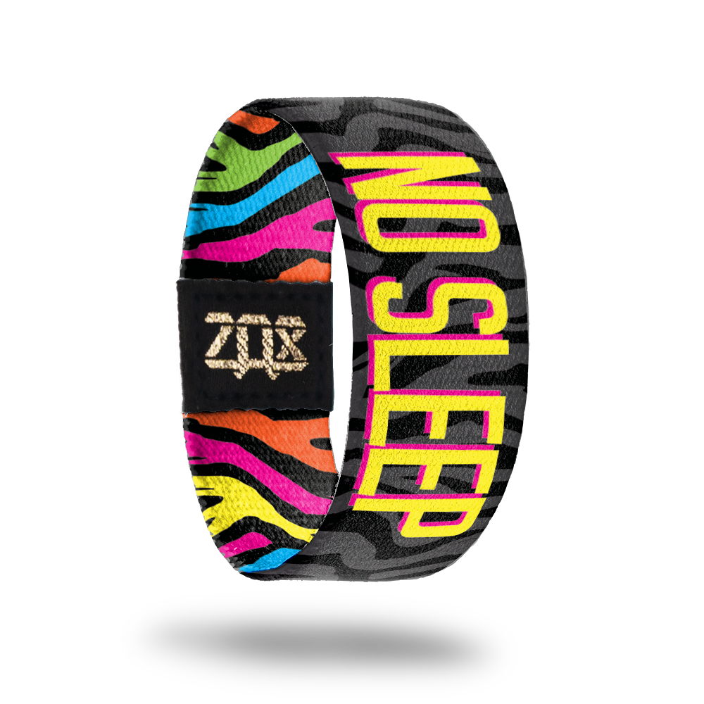 No Sleep-Sold Out-ZOX - This item is sold out and will not be restocked.