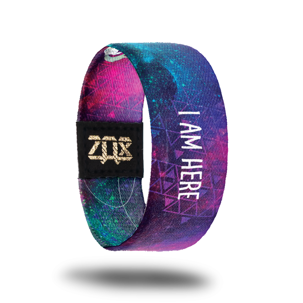 I Am Here-Sold Out-ZOX - This item is sold out and will not be restocked.