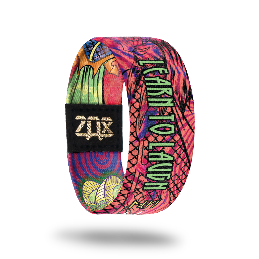 Learn to Laugh-Sold Out-ZOX - This item is sold out and will not be restocked.