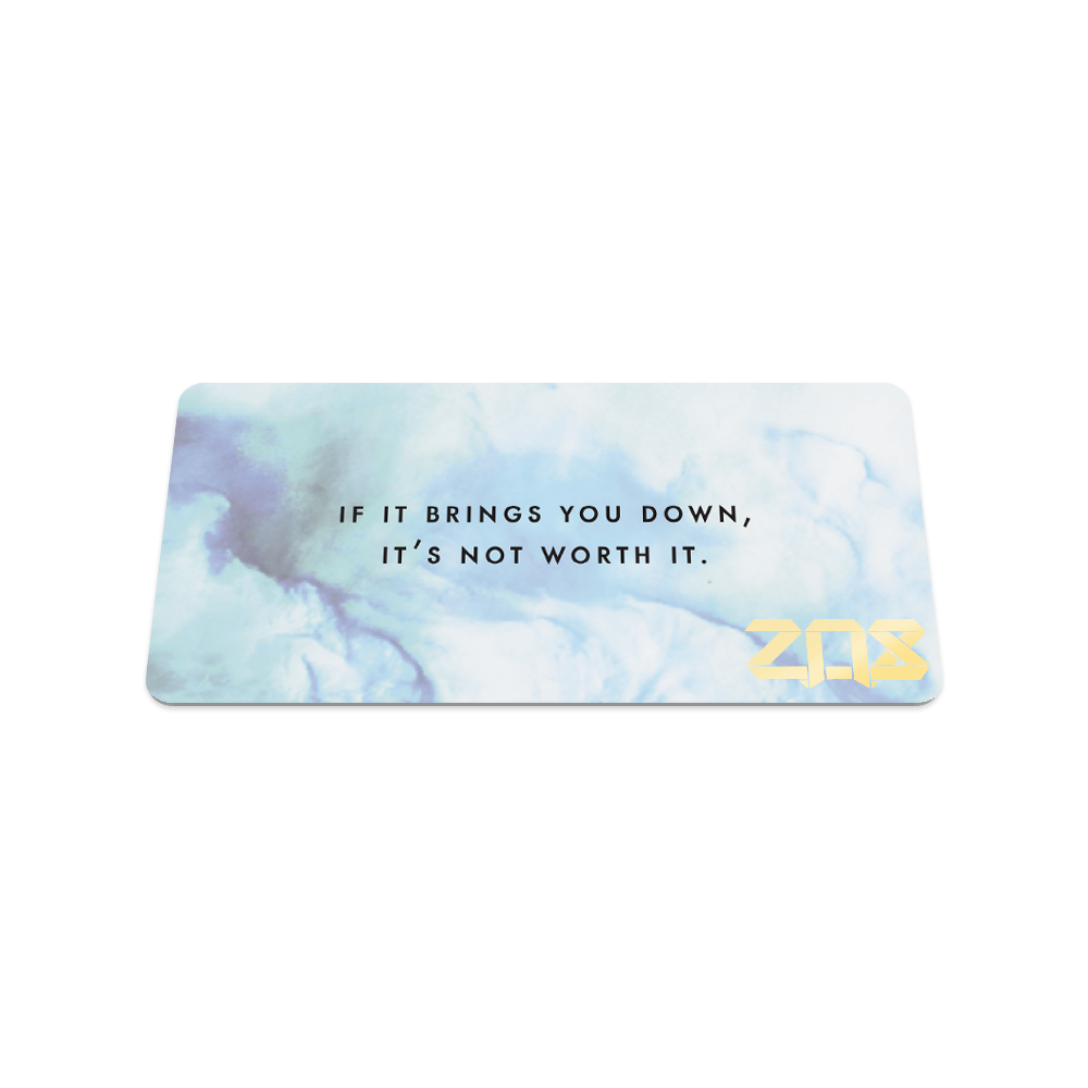 This is the back of the collector's card. It's the same smoke design but more opaque. In black text it reads "If it brings you down, it's not worth it."