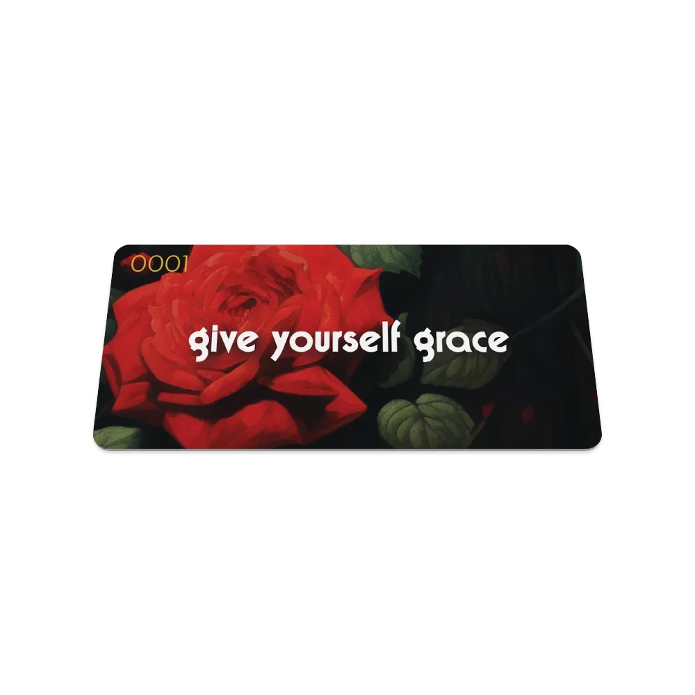 Give Yourself Grace