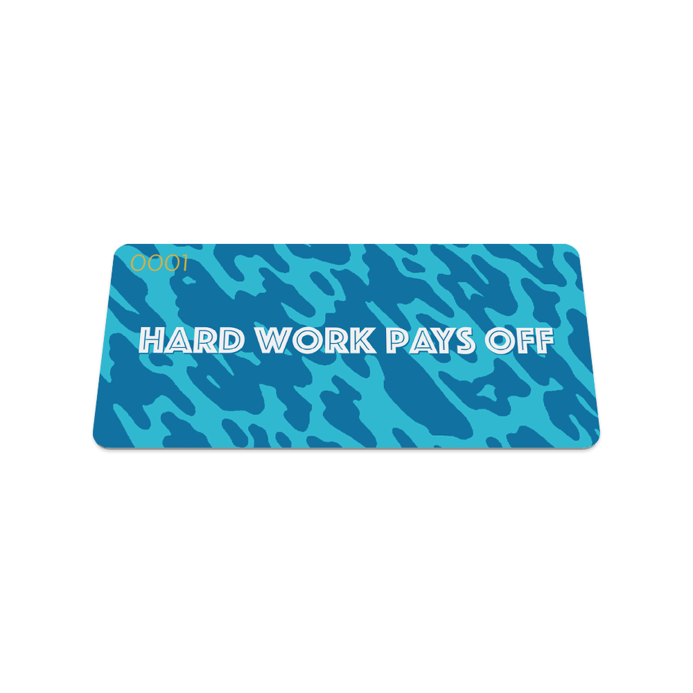 Hard Work Pays Off