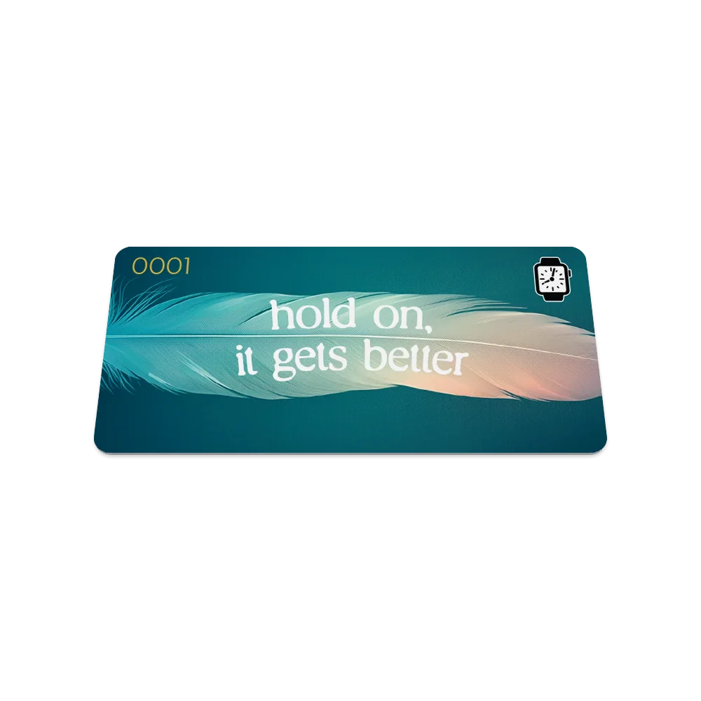 Hold On, It Gets Better Watch