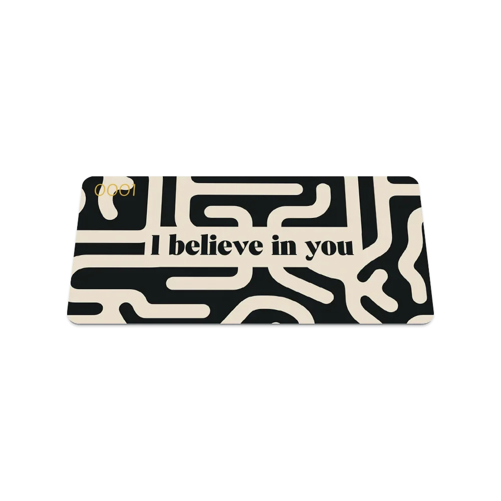 I Believe In You