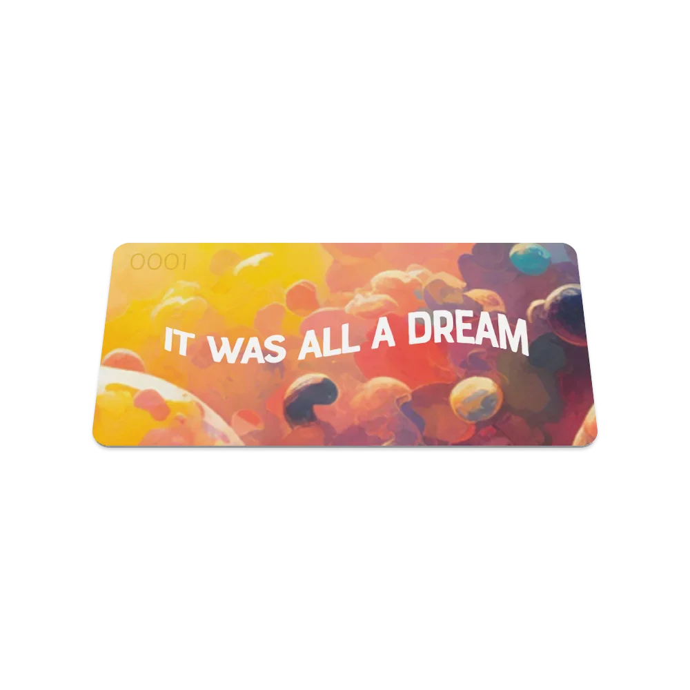 It Was All A Dream
