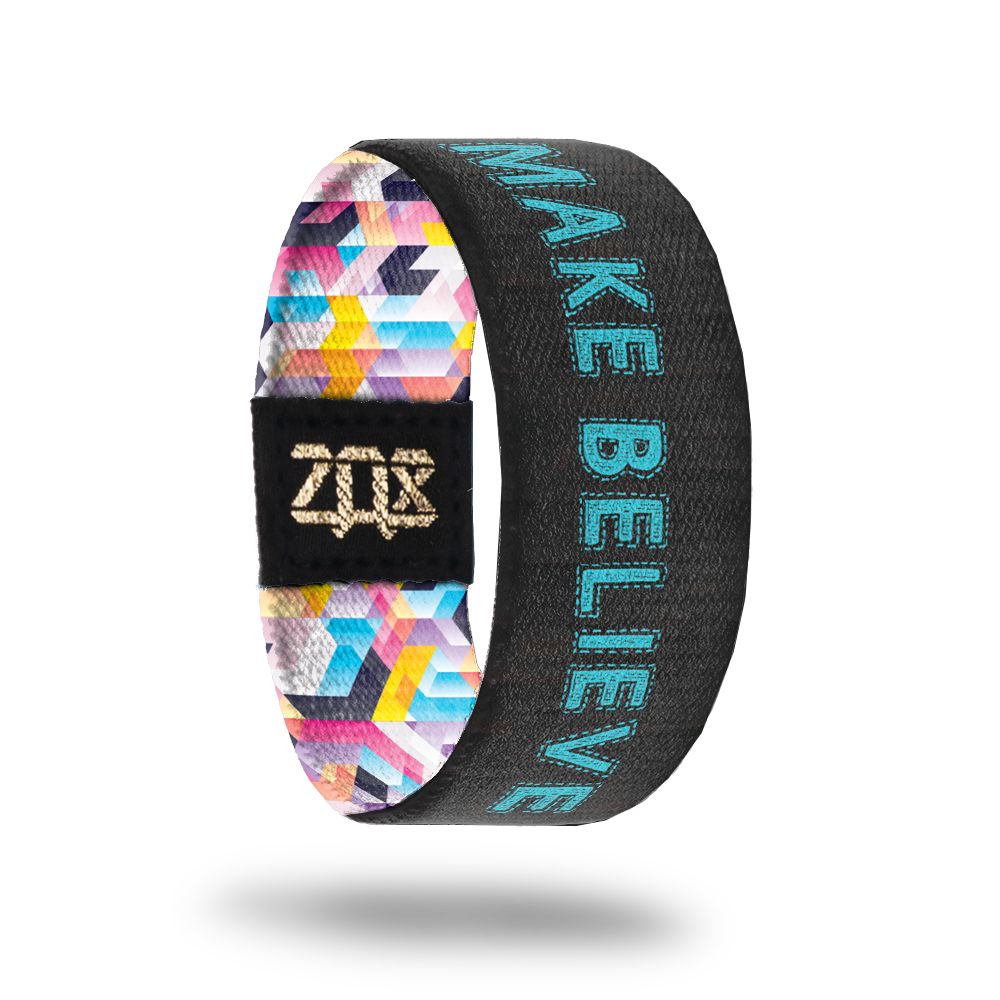 Make Believe 2-Sold Out-ZOX - This item is sold out and will not be restocked.