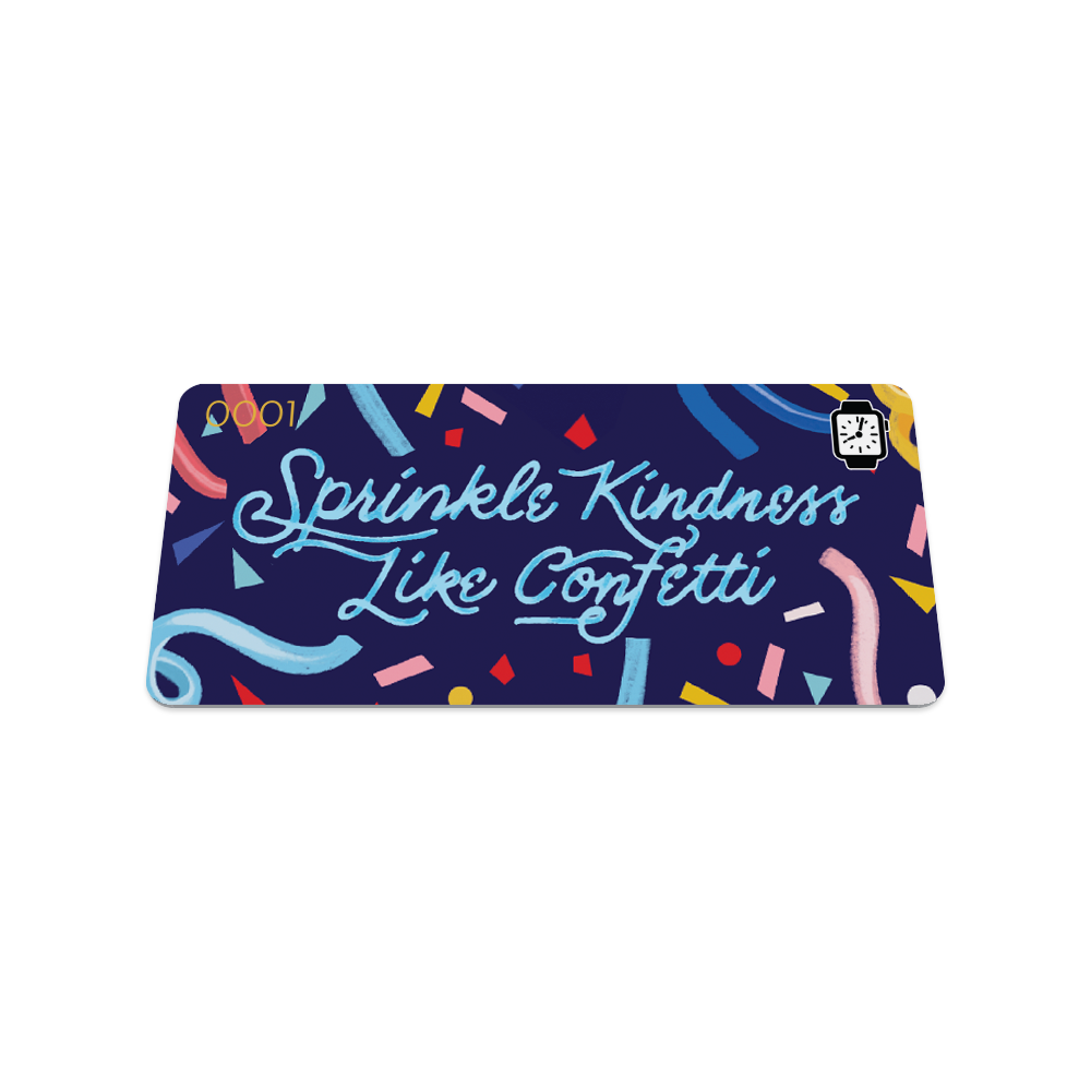 Sprinkle Kindness Like Confetti Watch Band