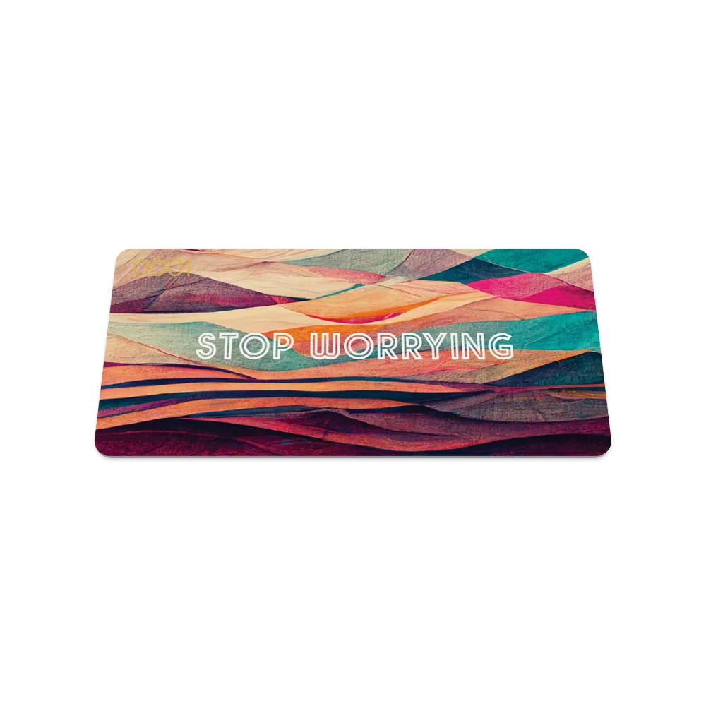 Stop Worrying