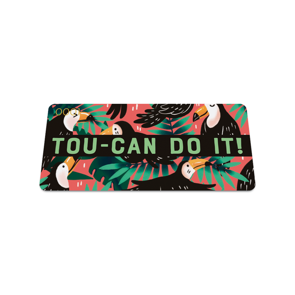 Tou-can Do It-Sold Out-ZOX - This item is sold out and will not be restocked.