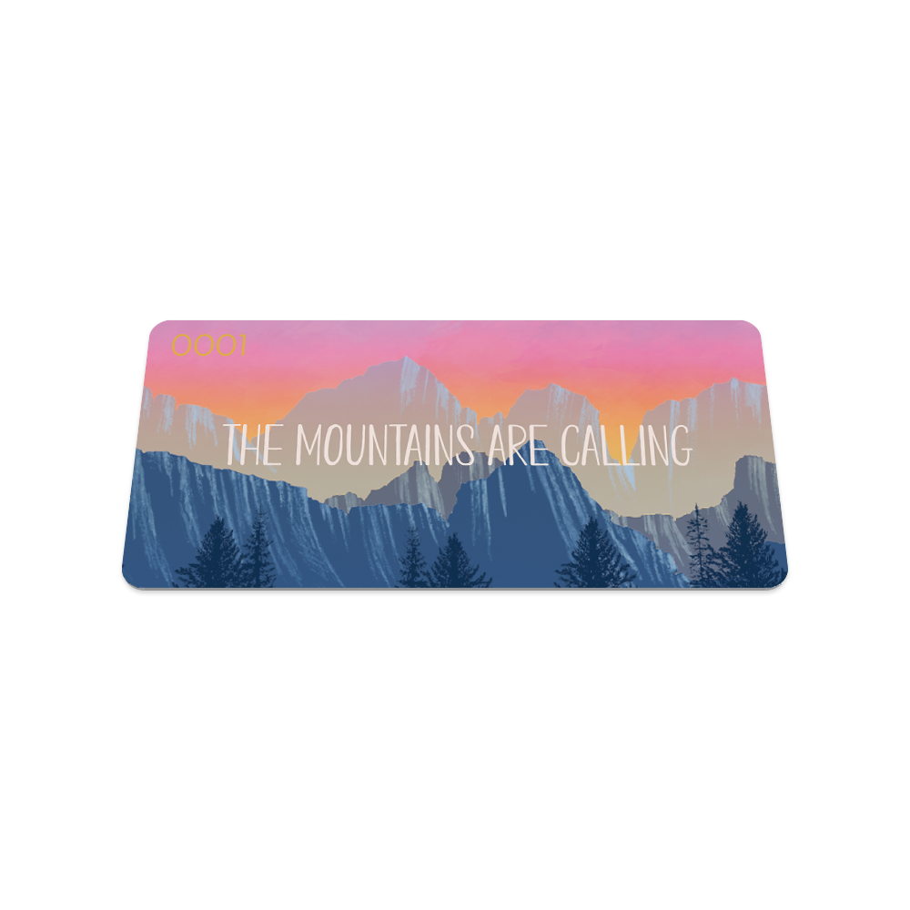 The Mountains Are Calling