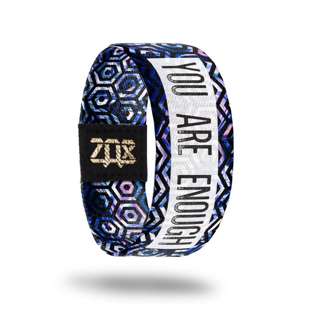You Are Enough-Sold Out-ZOX - This item is sold out and will not be restocked.