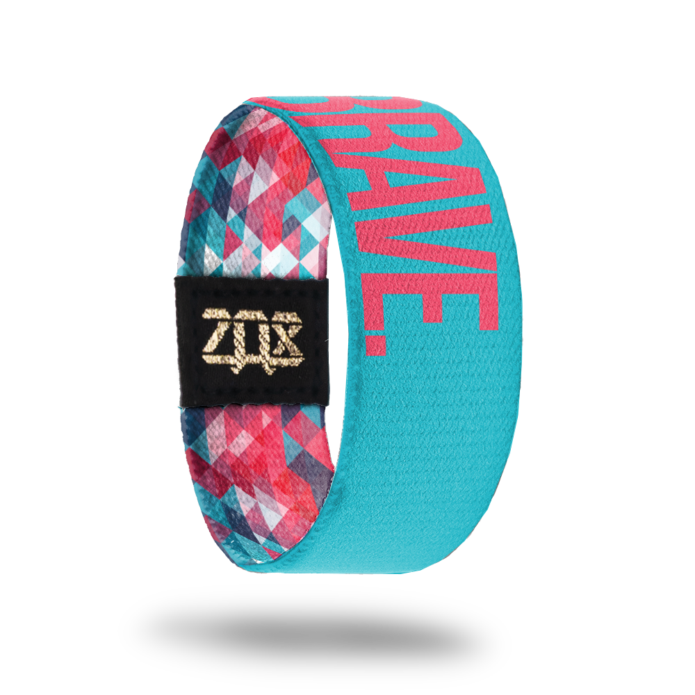 Brave.-Sold Out-ZOX - This item is sold out and will not be restocked.