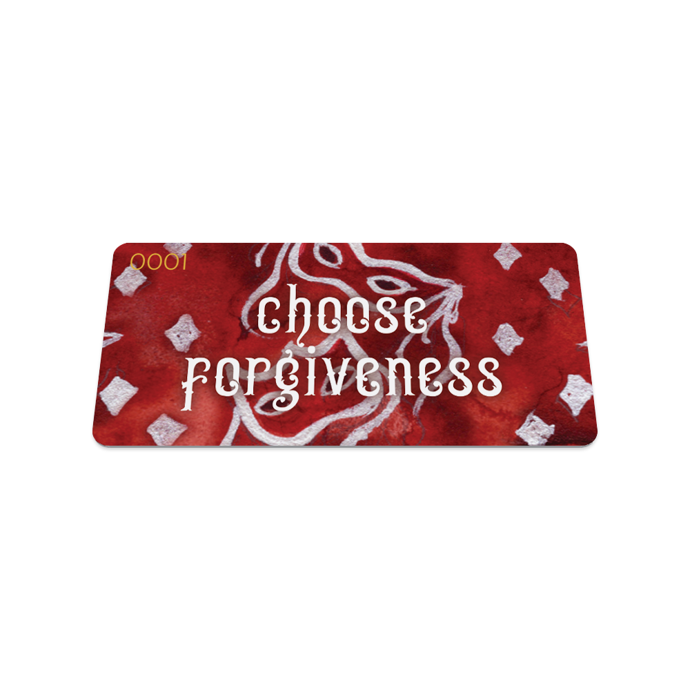 Choose Forgiveness-Sold Out-ZOX - This item is sold out and will not be restocked.