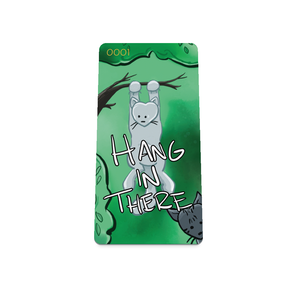 Hang In There-Sold Out-ZOX - This item is sold out and will not be restocked.