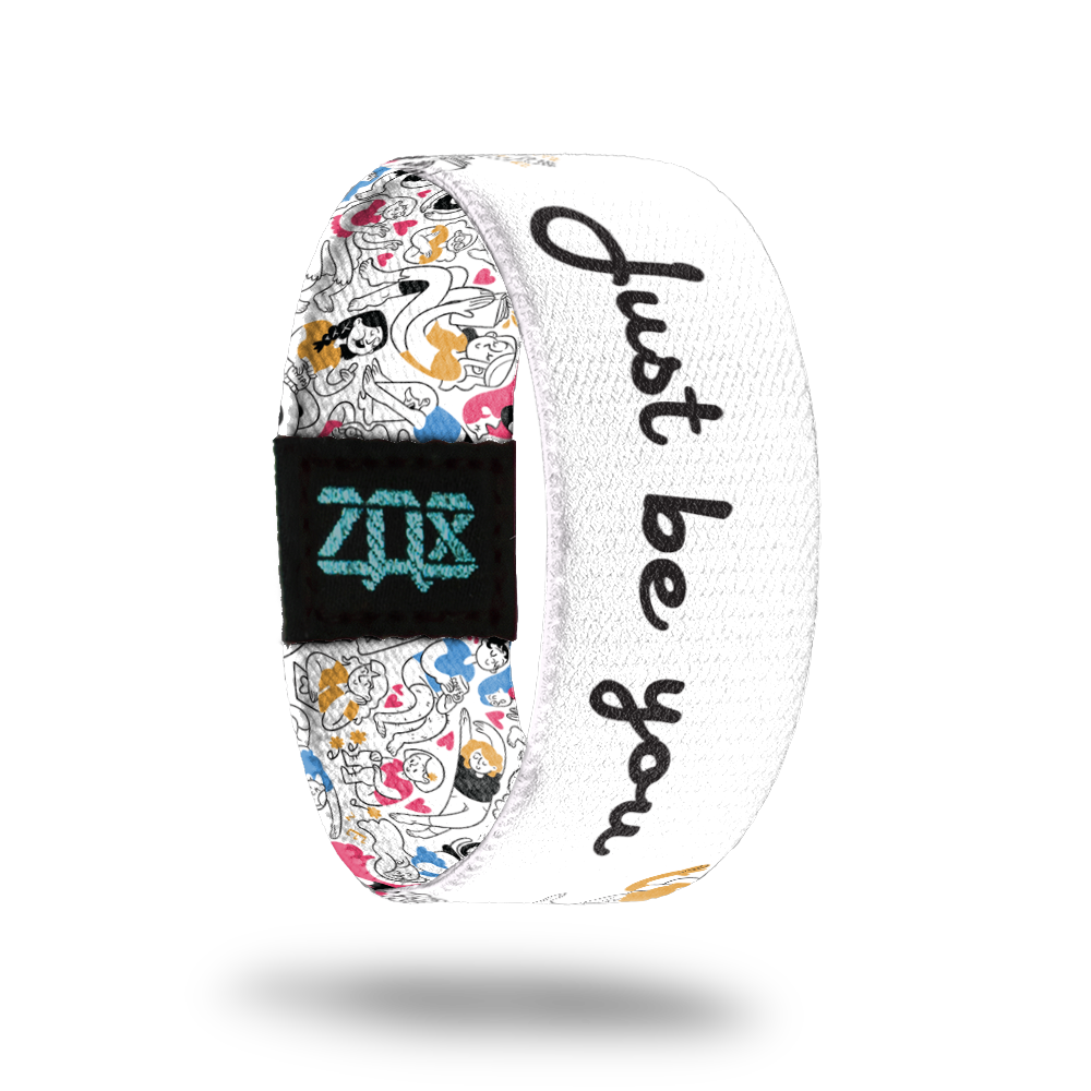 Just Be You-Sold Out-ZOX - This item is sold out and will not be restocked.