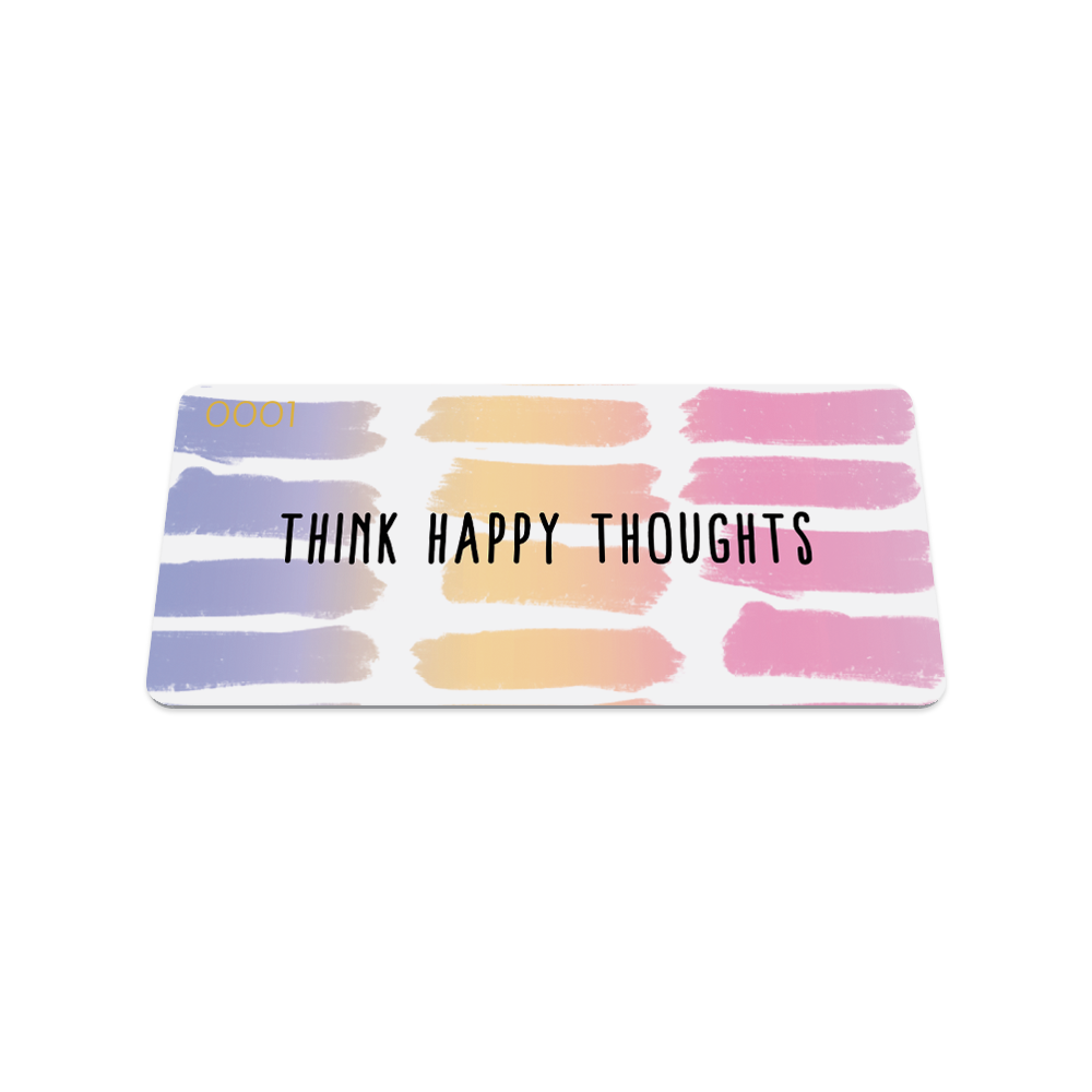 Think Happy Thoughts-Sold Out - Singles-ZOX - This item is sold out and will not be restocked.